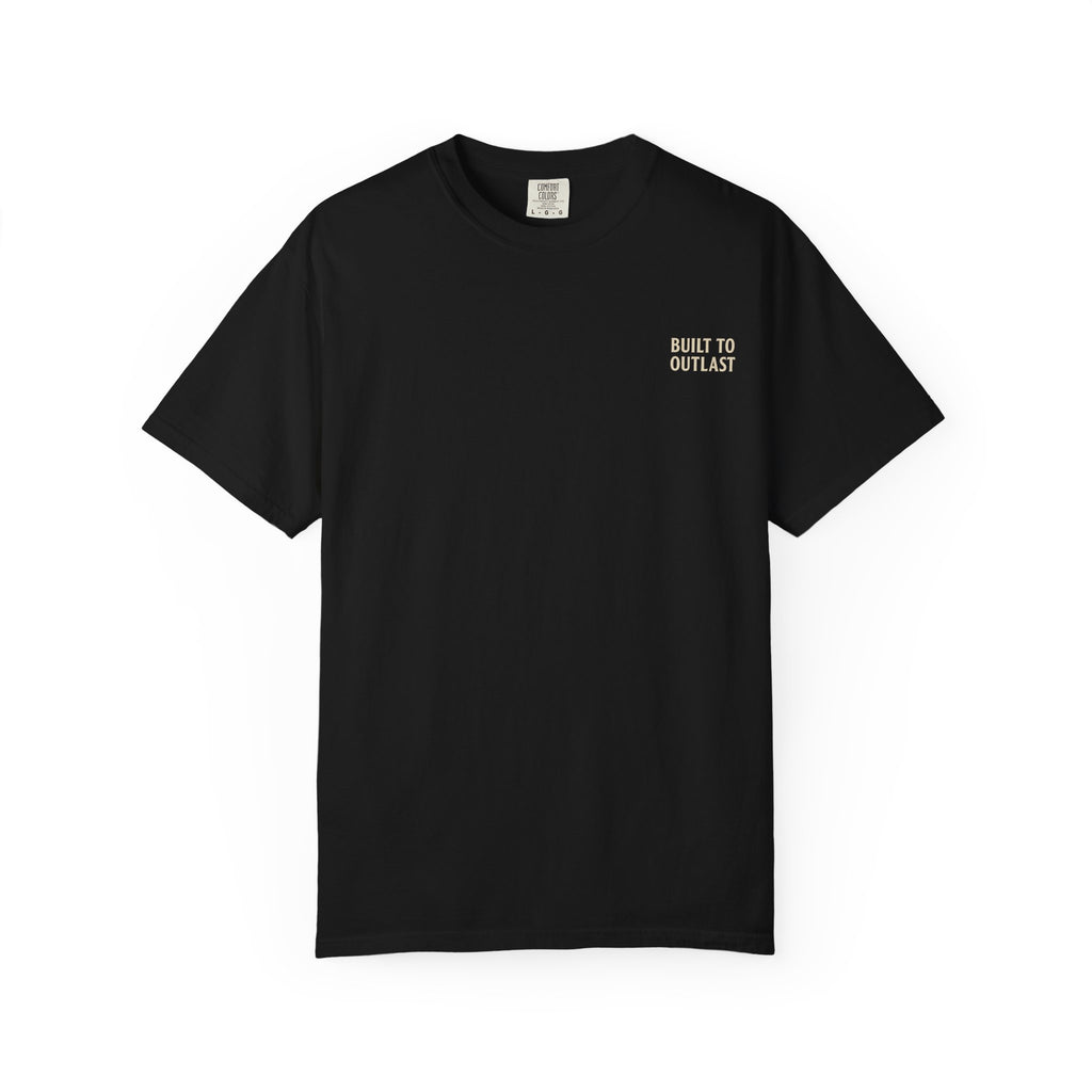 BUILT TO OUTLAST – Front Print (Welcome to Nowhere Tee)