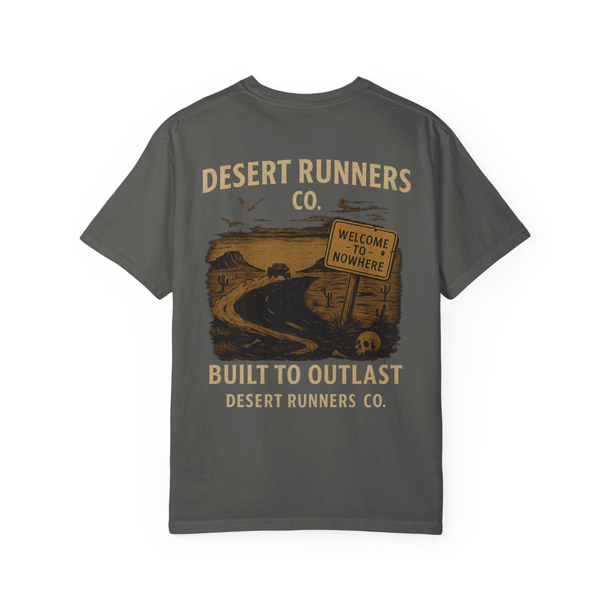 BUILT TO OUTLAST – Front Print (Welcome to Nowhere Tee)