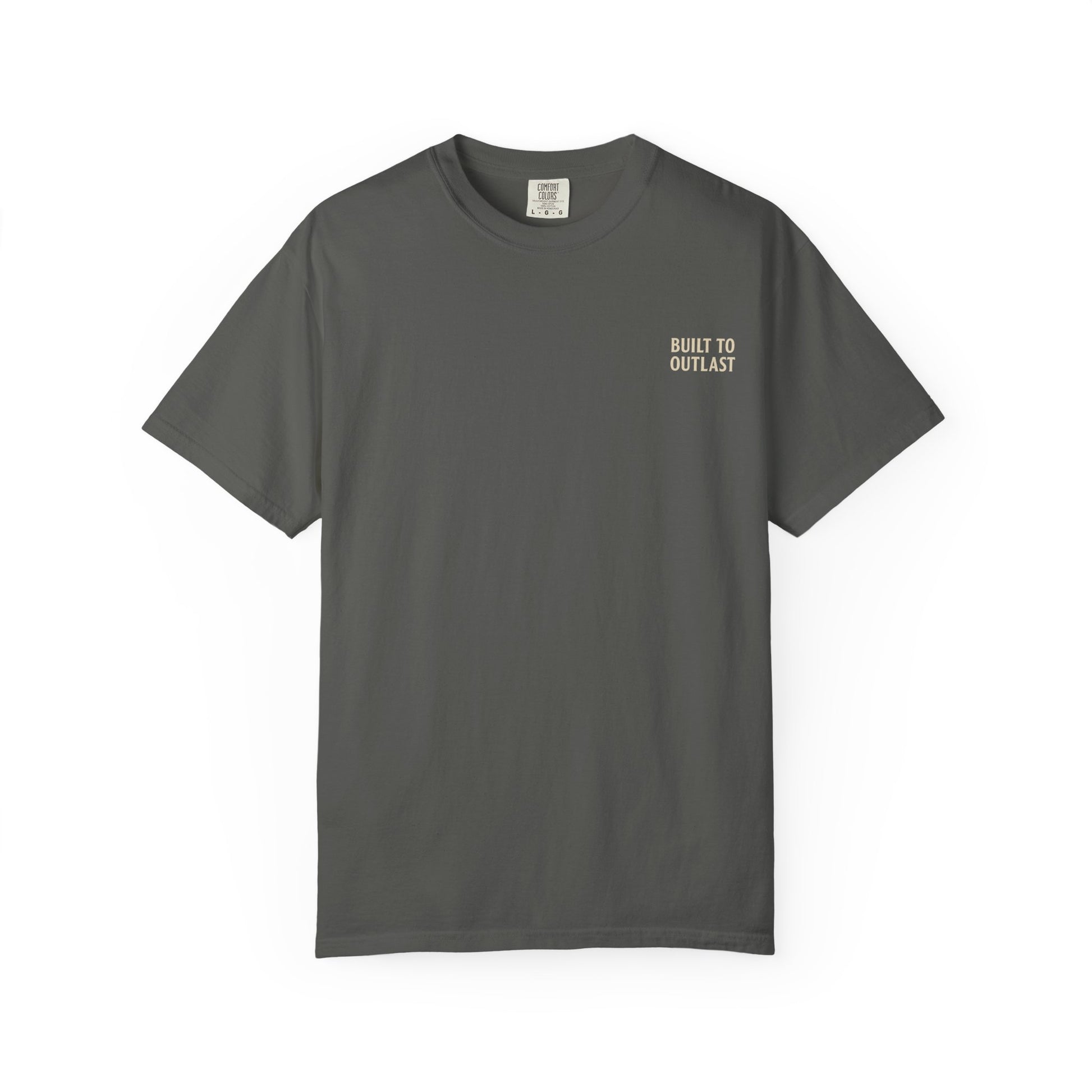 BUILT TO OUTLAST – Front Print (Welcome to Nowhere Tee)