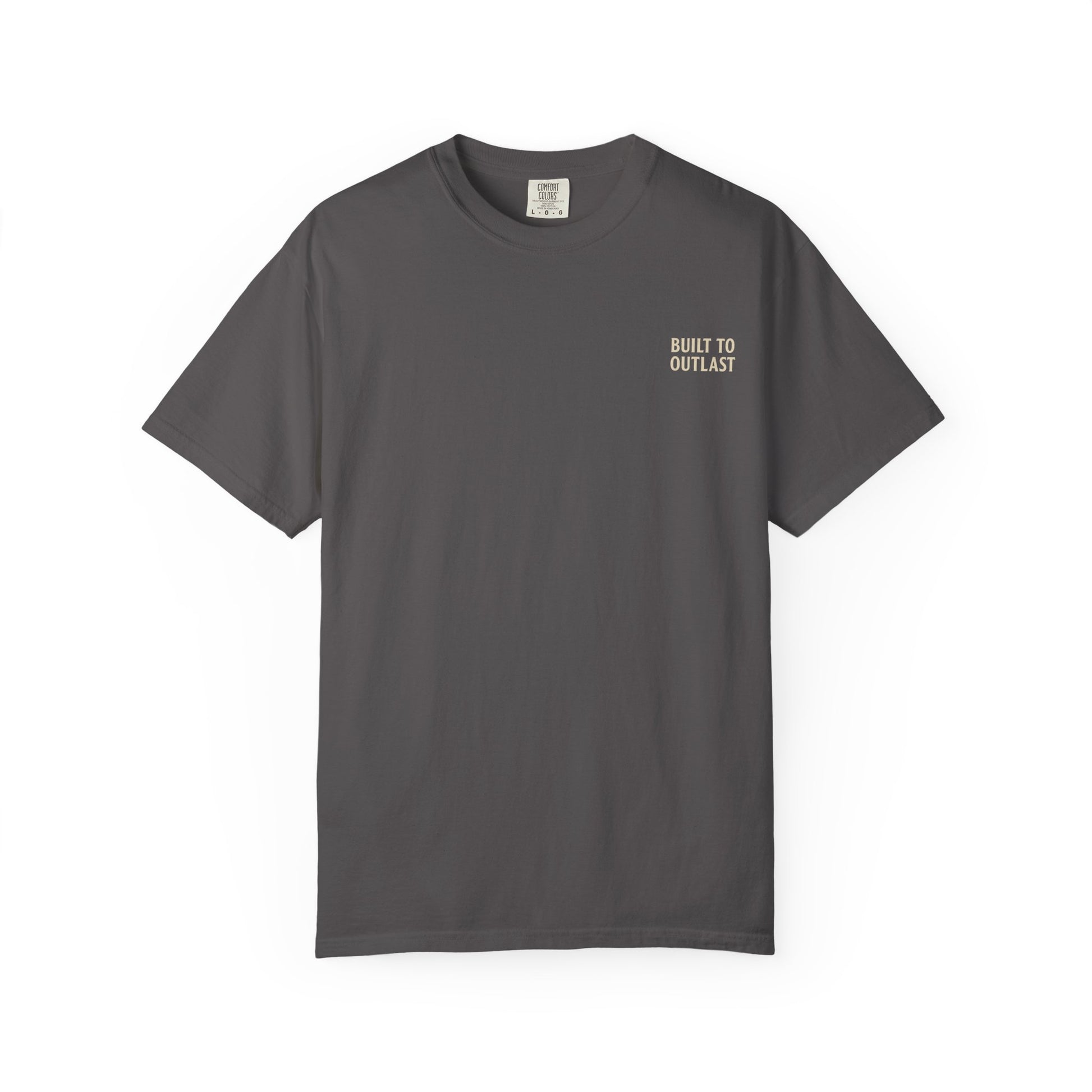 BUILT TO OUTLAST – Front Print (Welcome to Nowhere Tee)