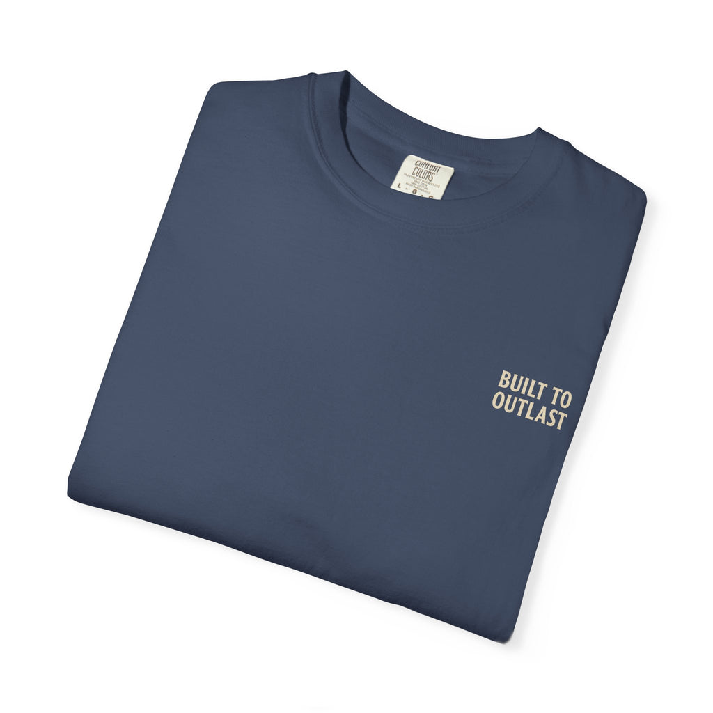 BUILT TO OUTLAST – Front Print (Welcome to Nowhere Tee)