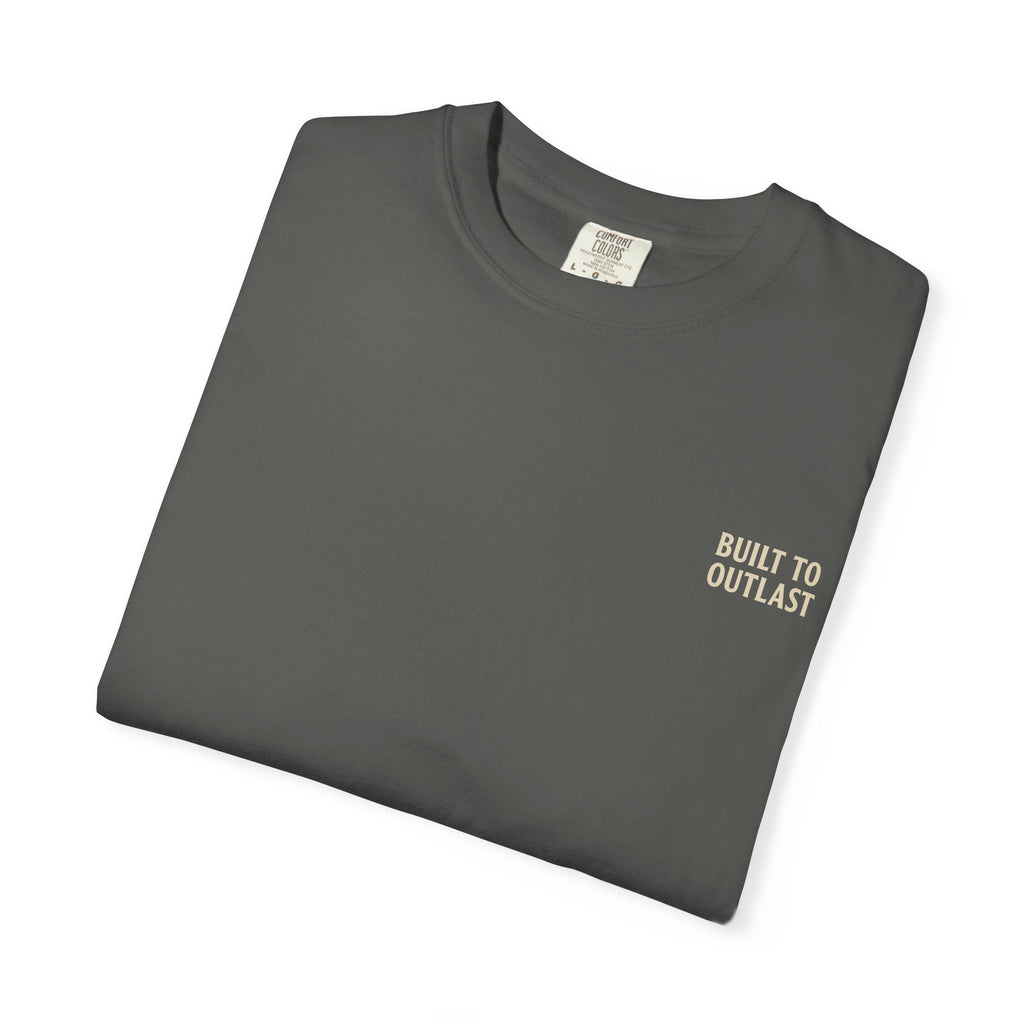 BUILT TO OUTLAST – Front Print (Welcome to Nowhere Tee)