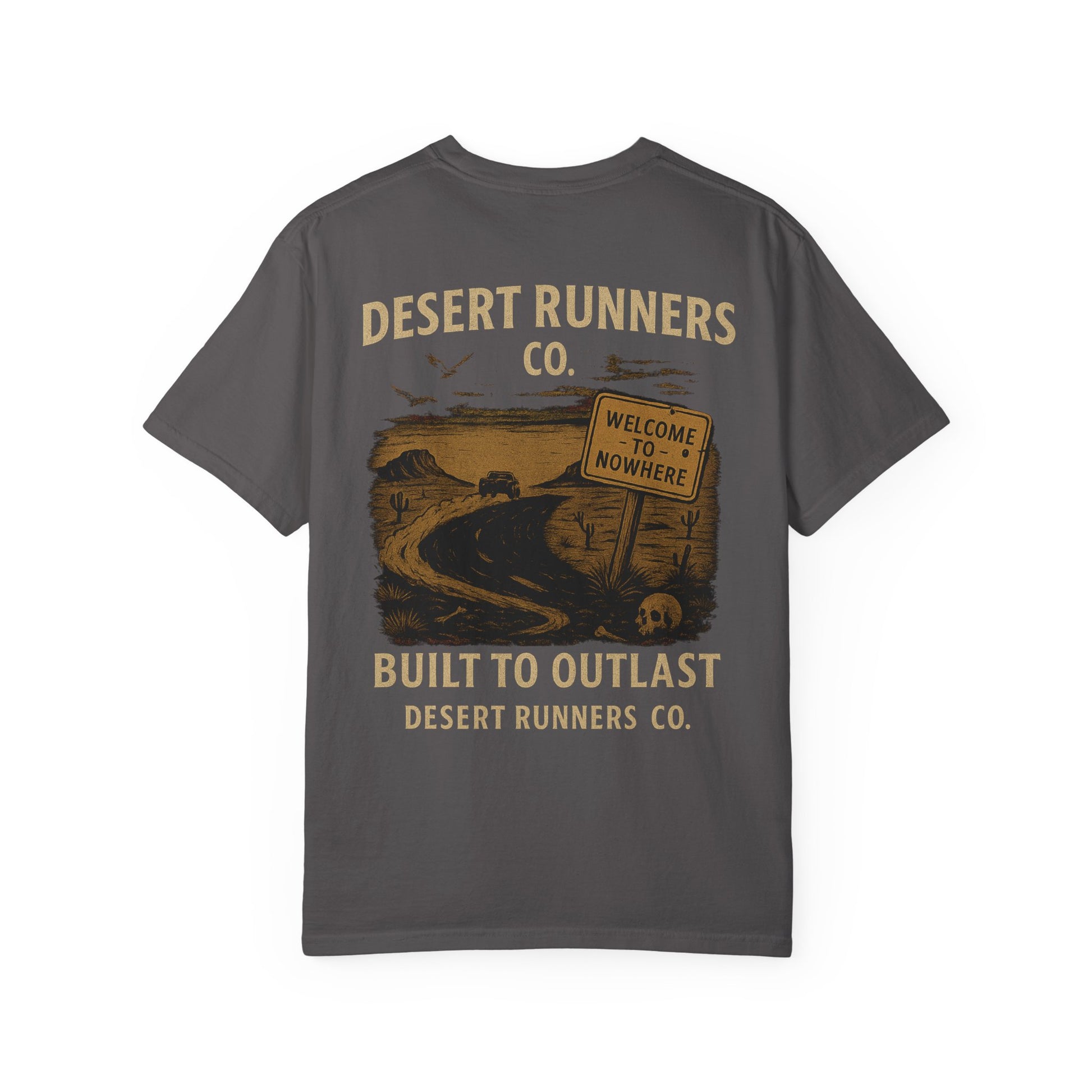 BUILT TO OUTLAST – Front Print (Welcome to Nowhere Tee)