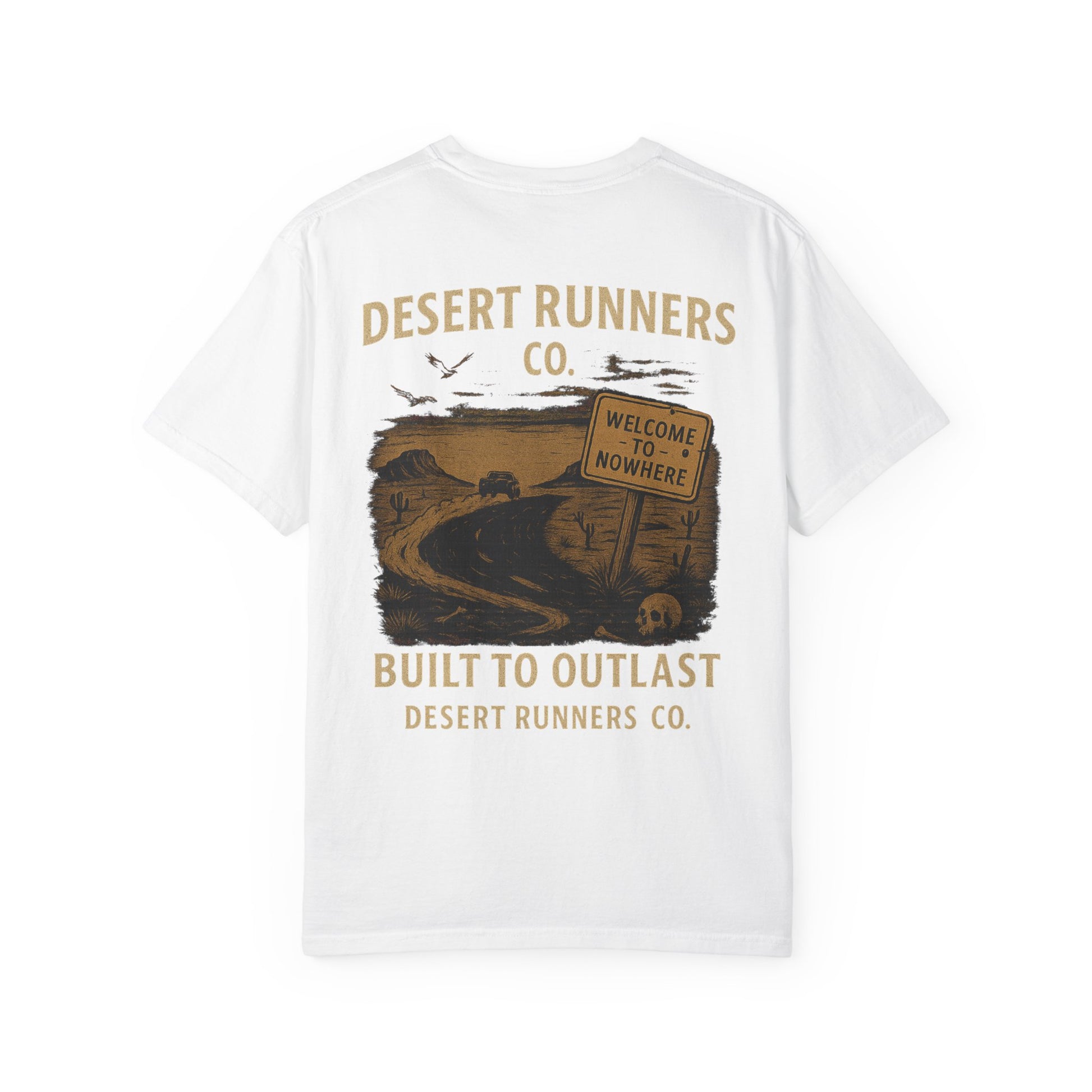BUILT TO OUTLAST – Front Print (Welcome to Nowhere Tee)