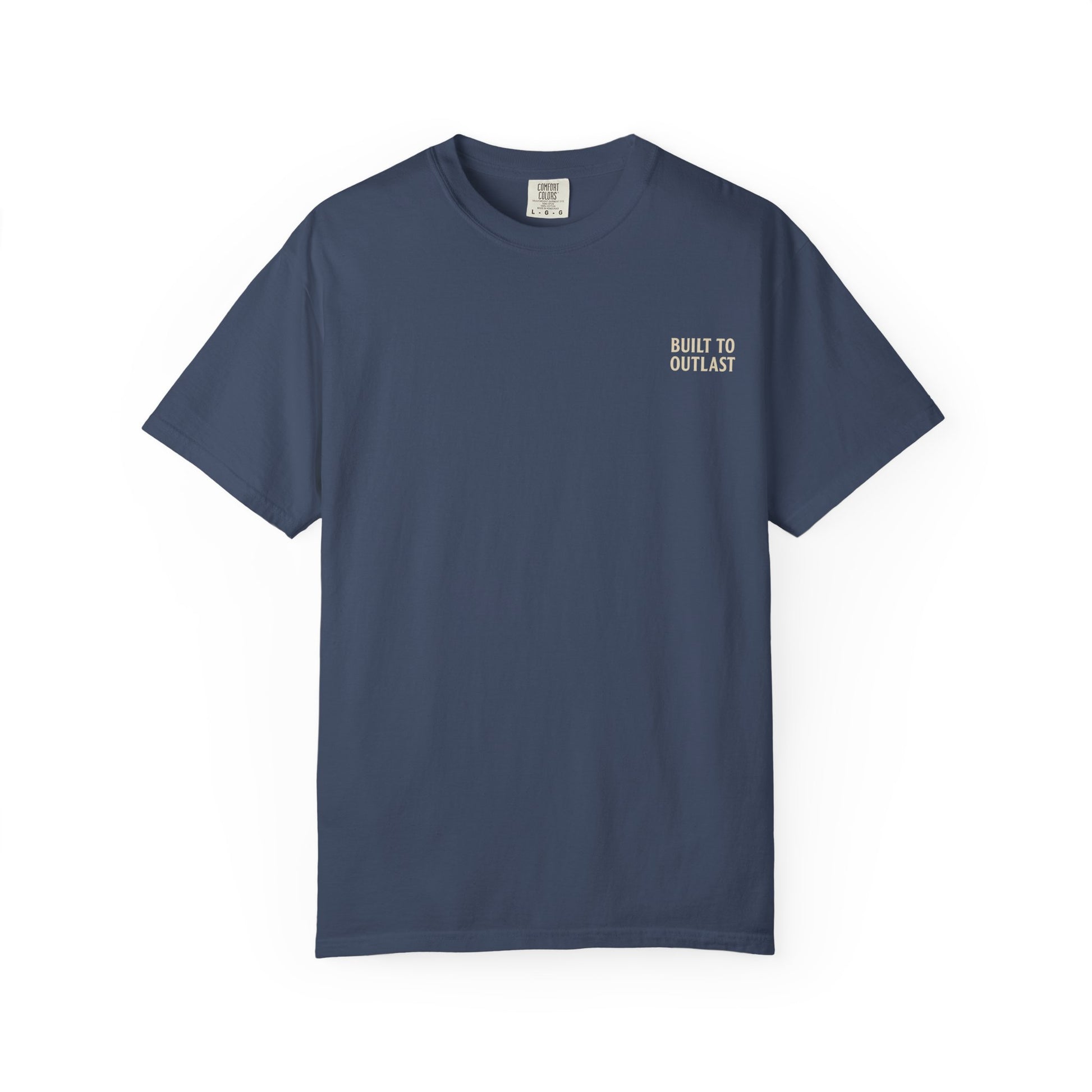 BUILT TO OUTLAST – Front Print (Welcome to Nowhere Tee)