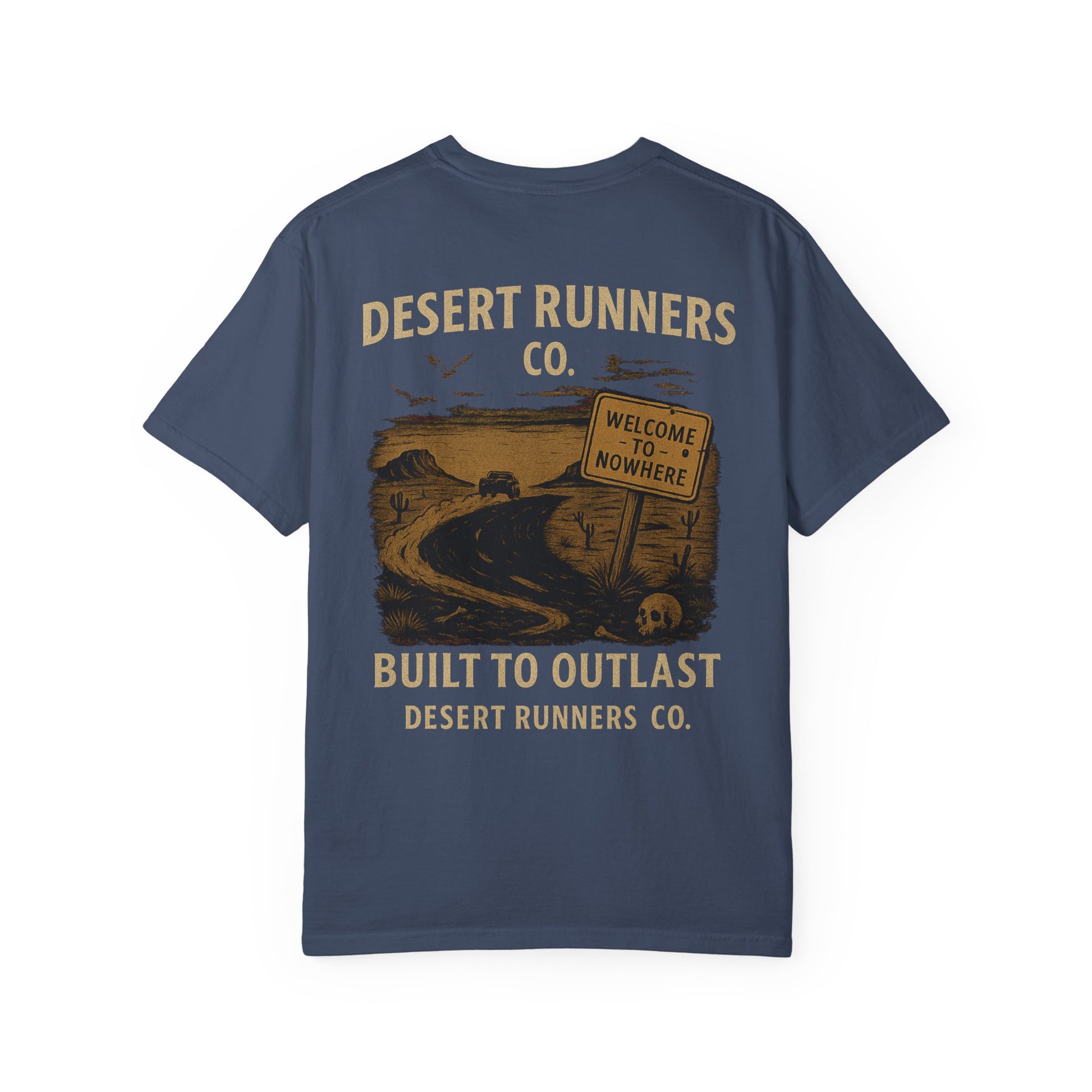 BUILT TO OUTLAST – Front Print (Welcome to Nowhere Tee)